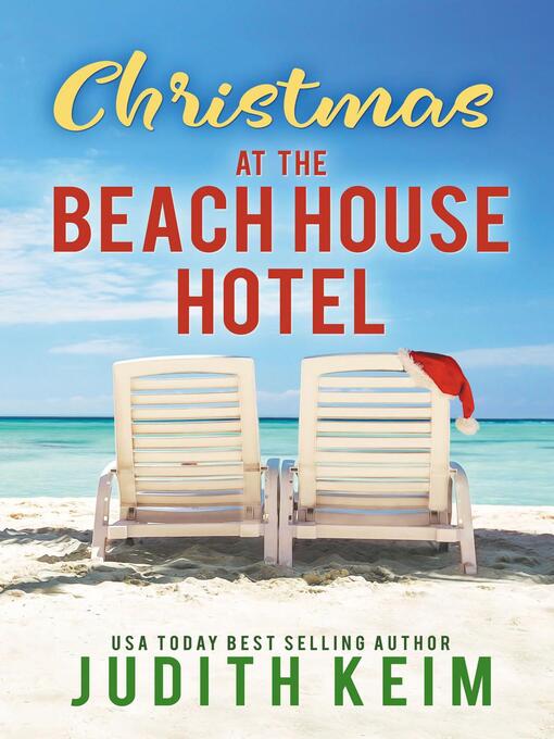 Title details for Christmas at the Beach House Hotel by Judith Keim - Available